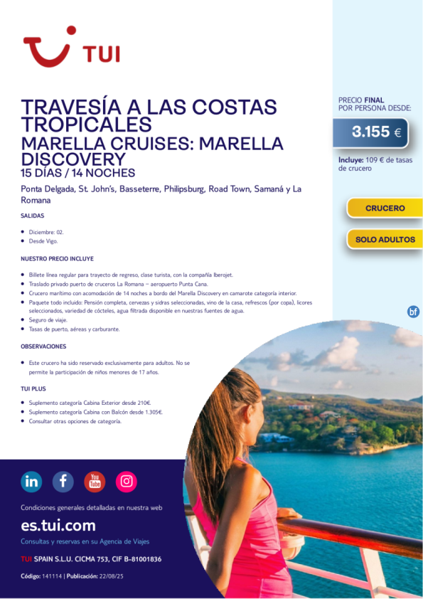 Crucero. Travesía a las Costas Tropicales. Marella Discovery 15 d/ 14 n. 02 DIC desde Vigo desde 3.155 € 