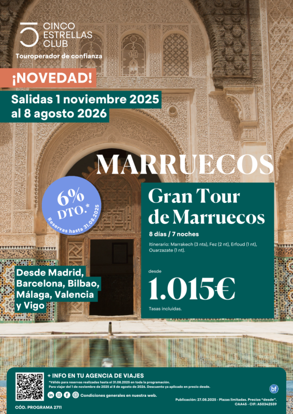 NOVEDAD| Gran tour de Marruecos 8d/7n dsd 1.015 € sal. a partir del 01 nov\'2025. dsd Mad,Bcn,Bio,Agp,Vlc y Vigo