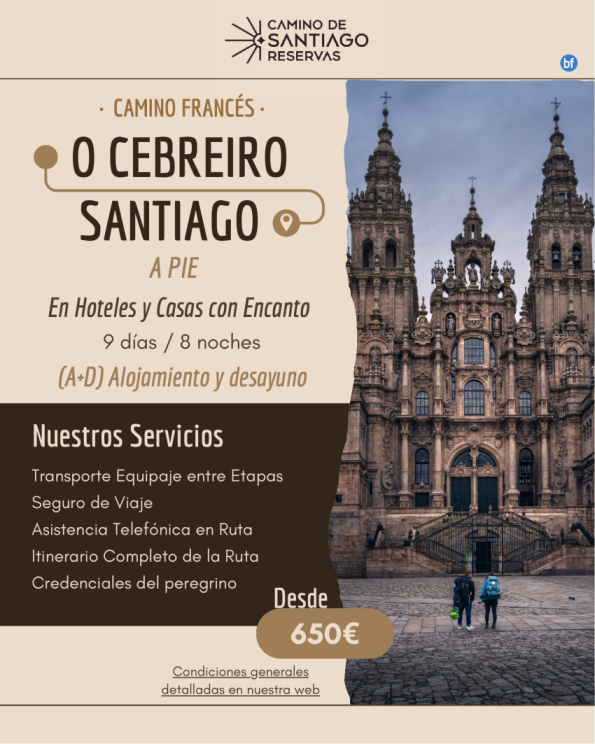 O Cebreiro - Santiago a Pie. Camino Francés. En Hoteles y Casas con Encanto (A+D). 9 Noches/8 Días. 650 € 