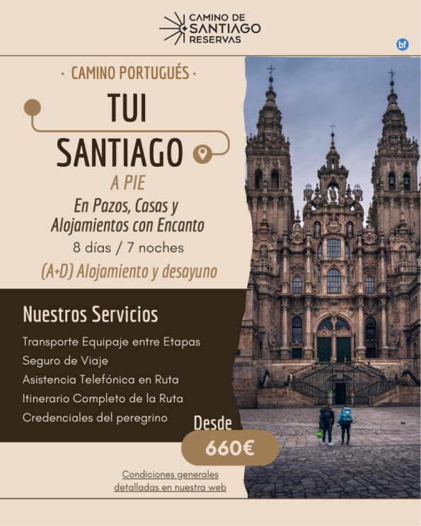 Tui - Santiago de Compostela a Pie. Camino Portugués. 7 Noches/8 Días. Pazos y alojamientos con encanto. 660 € 