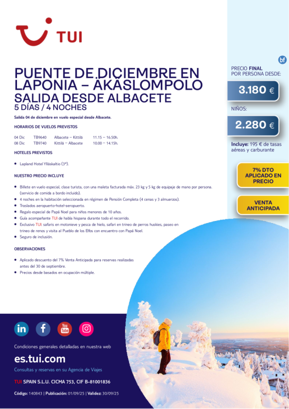 Laponia. Puente de diciembre en Äkäslompolo. 5 días / 4 noches. 7% Dto VA. 04 DIC desde ABC desde 3.180 € 