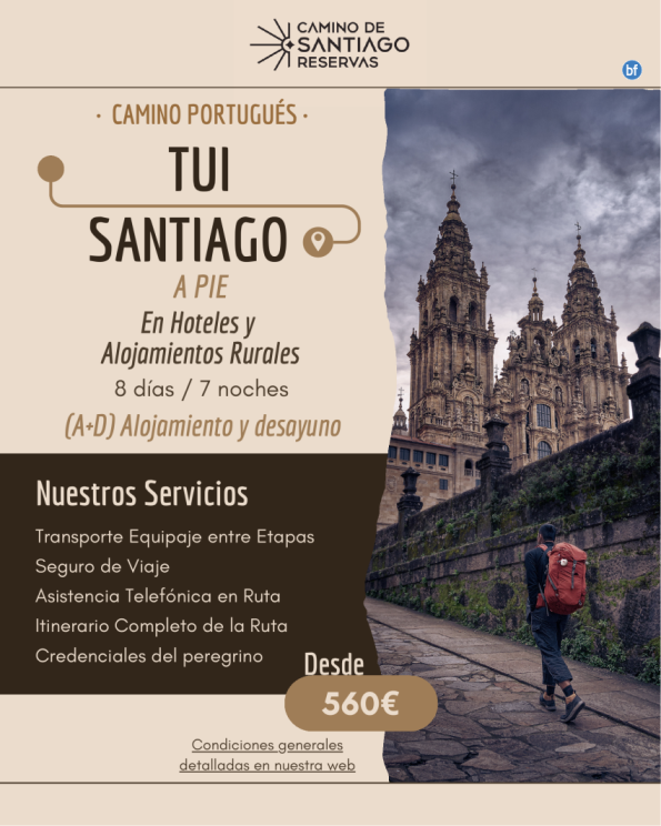 Tui - Santiago de Compostela a Pie. Camino Portugués. 7 Noches/8 Días. Hoteles y Alojamientos Rurales. 560 € 
