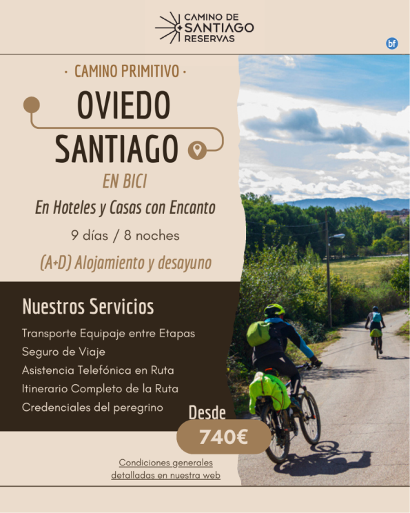 Oviedo - Santiago. En Bici. Camino Primitivo. Hoteles y Casas con Encanto. 9 Noches / 8 Días. Desde 740 € 
