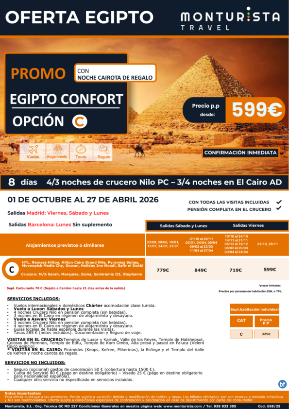 NOVEDAD oferta Egipto CONFORT-opción c**desde 599 € -chárter mad vier,sab,lun-bcn lun-4/3ncruc+3/4ncairo+visitas