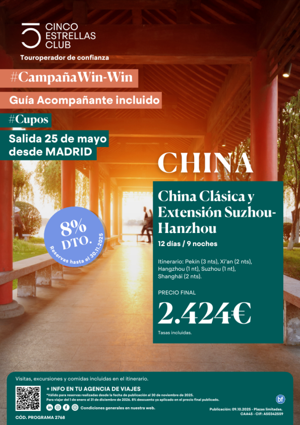 camp.WinWin/cupos/ Guia Acomp. China Clásica y ext. Suzhou-Hanzhou 12ds/9ns dsd 2.424 € sal 25 may dsd Mad