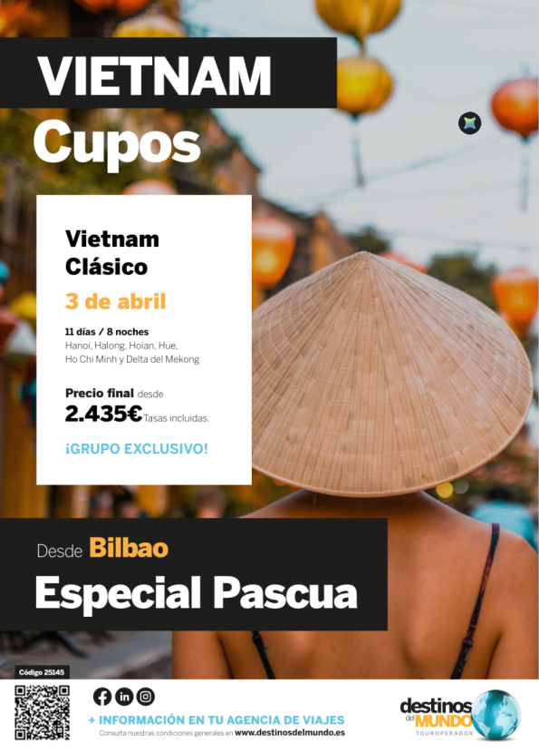 ???Vietnam clásico especial Pascua Bilbao 11 d / 8 n salidas: 03 abril 2026 desde 2.435 € ???