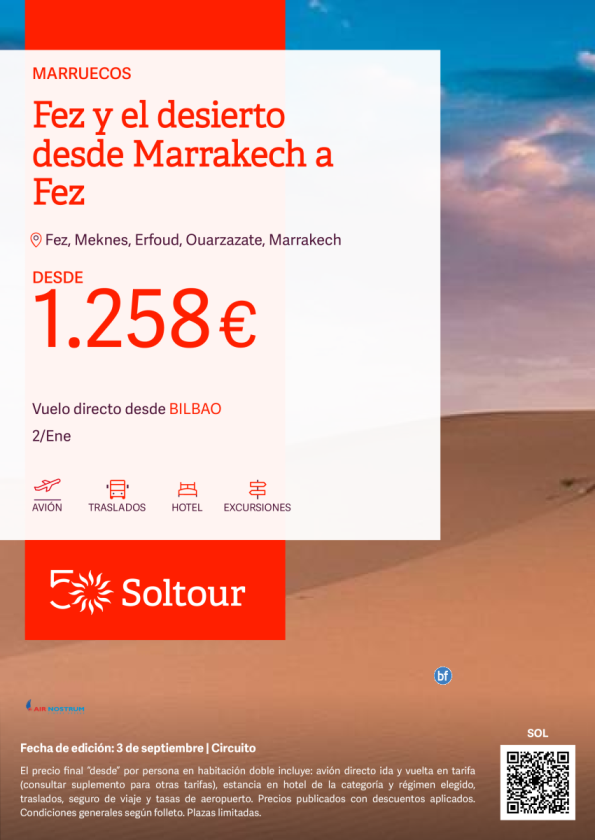 Fez y el desierto desde Marrakech a Fez desde 1.258 € , salida 2 Enero desde Bilbao