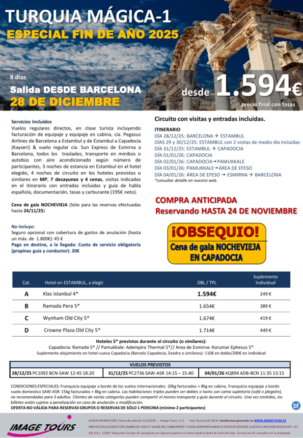 TURQUiA MAGICA, Fin de año en Capadocia, salida Barcelona 28 diciembre, desde 1.594 € precio final!
