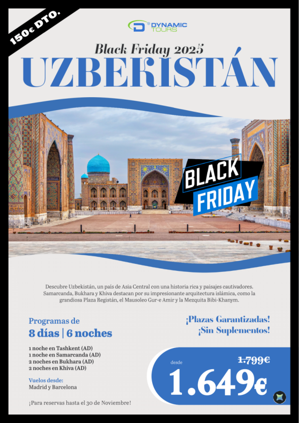 Uzbekistán ? ?BLACK FRIDAY??8d/6n??150? de DTO.??reservas hasta el 30 de noviembre?? desde 1.649 € 