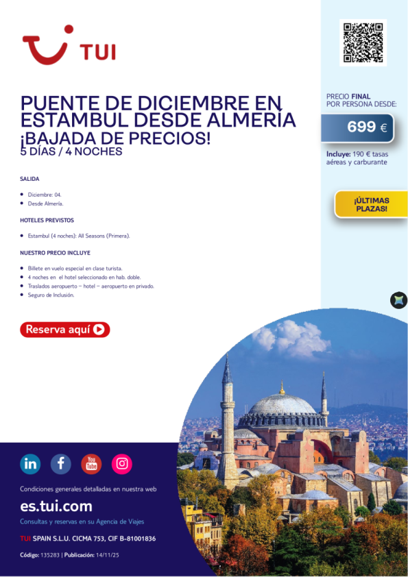 Puente de diciembre en Estambul desde Almería. 5 días / 4 noches. 04 DIC desde Almería desde 699 € 