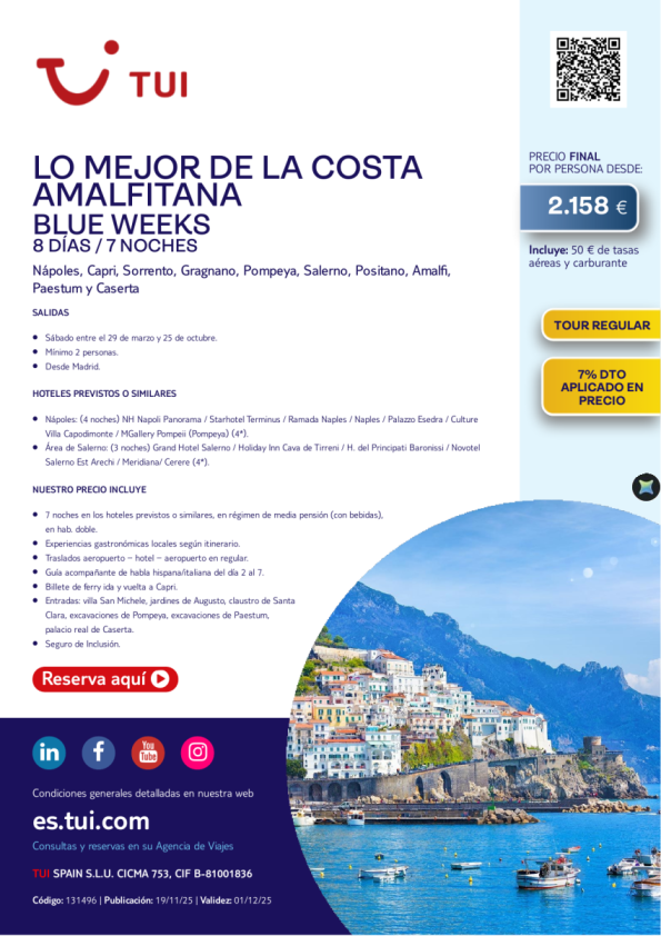 Blue Weeks. Lo Mejor de la Costa Amalfitana. 8 días / 7 noches. 7% dto. Precio desde 2.158 € 