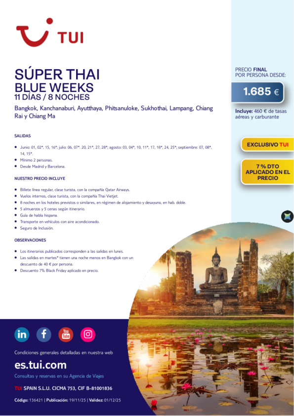 Blue Weeks. Súper Thai. 11 días / 8 noches. 7% dto. Precio desde 1.685 € 