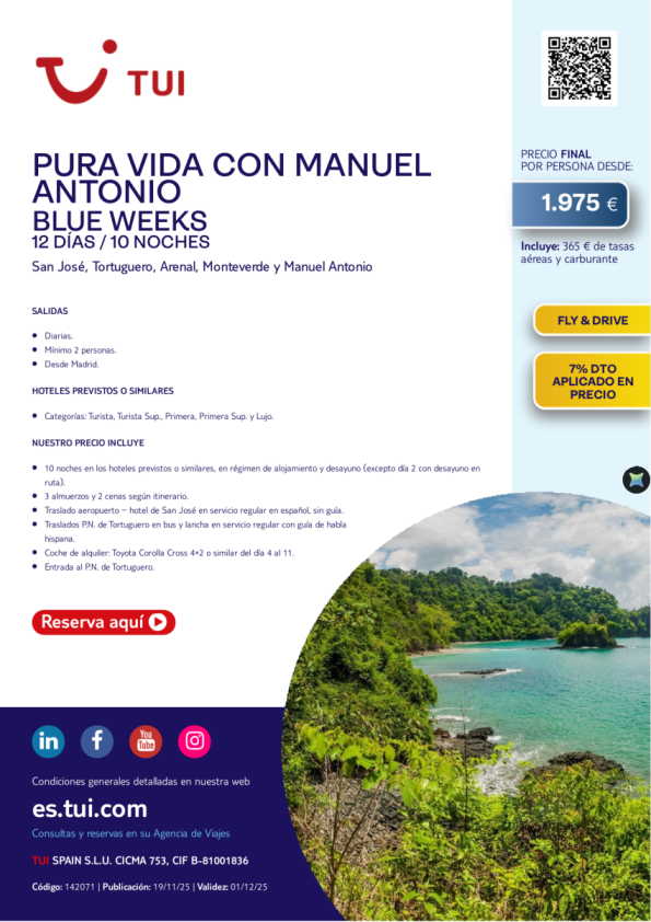 Blue Weeks. Pura Vida con Manuel Antonio. 12 días / 10 noches. 7% dto. Precio desde 1.975 € 