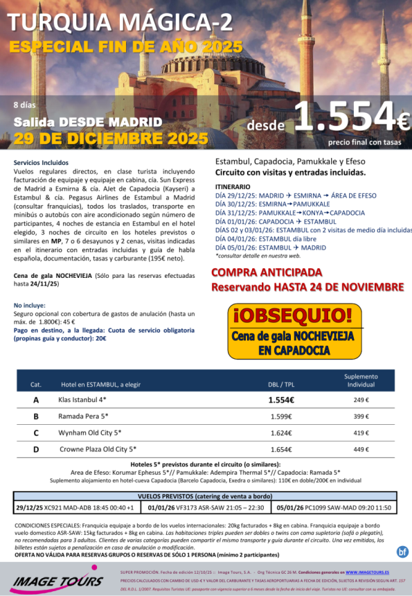 TURQUiA MAGICA, Fin de año en Capadocia, salida Madrid 29 diciembre, desde 1.554 € precio final!