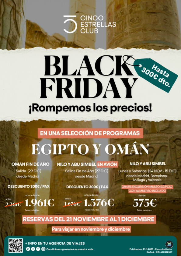 Black Friday Hsta 300 € dto.Ománfin añoy Nilo y Abu Simbel  reserv:21 nov al 01 de diciembre. viajar Nov y Dic.