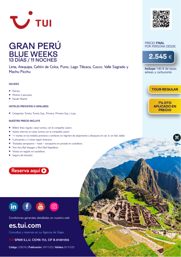 Blue Weeks. Gran Perú. 13 días / 11 noches. 7% dto. Precio desde 2.545 € 