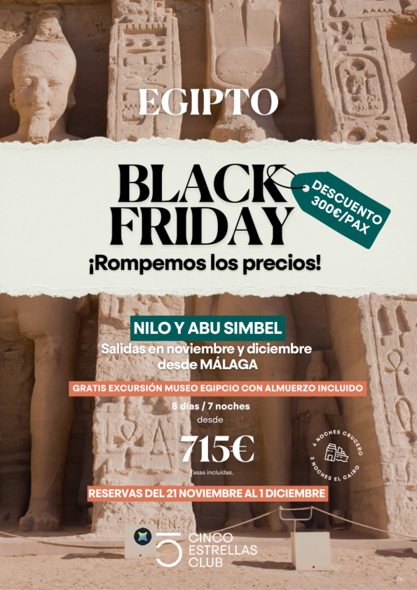 Black Friday Nilo y Abu Simbel  sal.dic.(excepto sal.Navidad) 8ds/7ns desde 715 € dsd Agp Regalo GEM+almuerzo