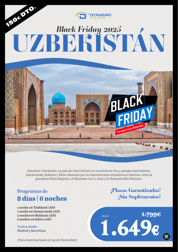 Uzbekistán ? ?prórroga BLACK FRIDAY??8d/6n??150? de DTO.??reservas hasta el 09 de diciembre?? desde 1.649 € 