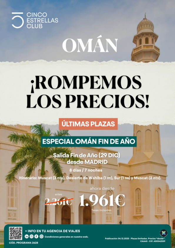 Cupos| Rompemos precios|Esp.Fin Año Oman dsd 1.961 € 9d/7n sld 29 de diciembre dsd Madrid Últ. Plazas