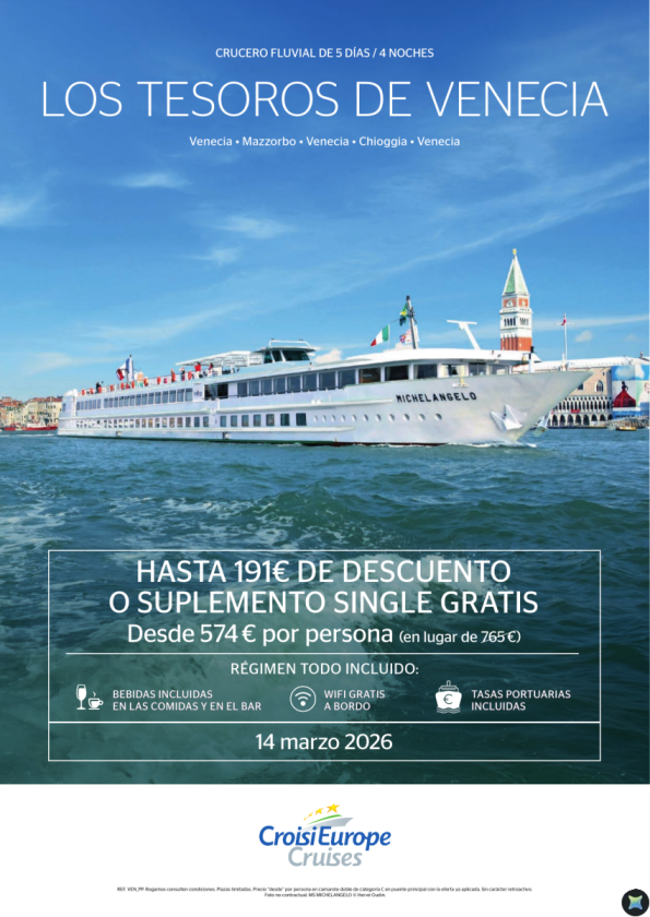 Hasta 191 € DTO o Supl. single GRATIS - crucero Tesoros de Venecia - 5 días - Todo Incluido - 14 marzo