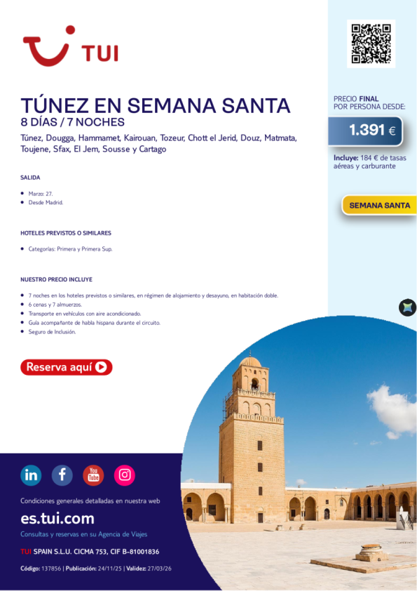 Túnez en Semana Santa. 8 días / 7 noches. Salida 27 MAR desde MAD desde 1.391 € 