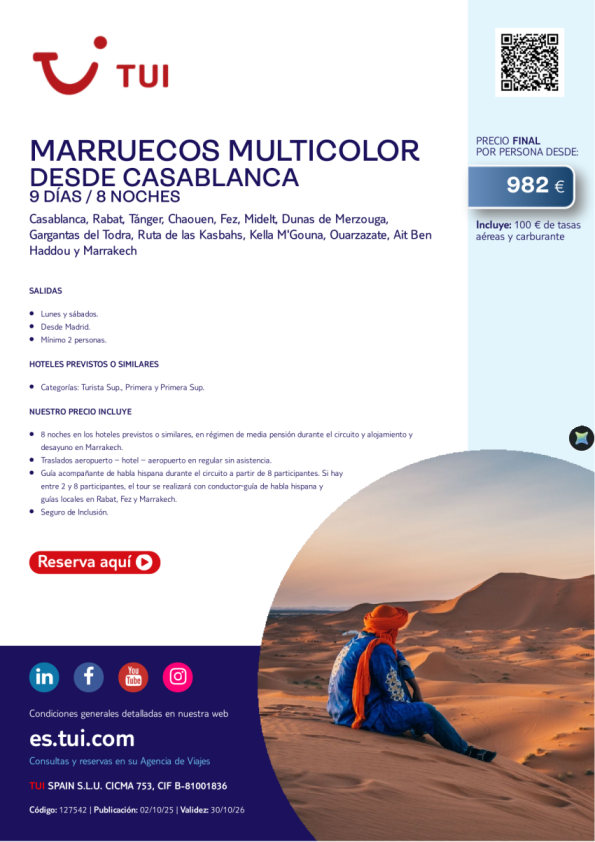 Marruecos Multicolor. 9 días / 8 noches. Salidas lunes y sábados desde MAD desde 982 &euro; 