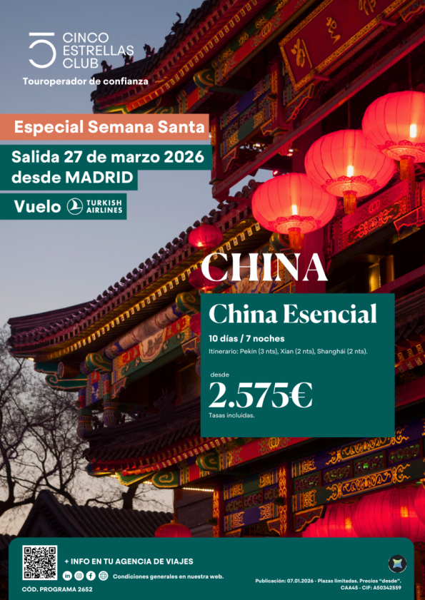 Cupos Semana Santa China Esencial  PVP 2.575 &euro; 10ds/7n salida 27 de marzo desde Madrid. Vuelo Turkish