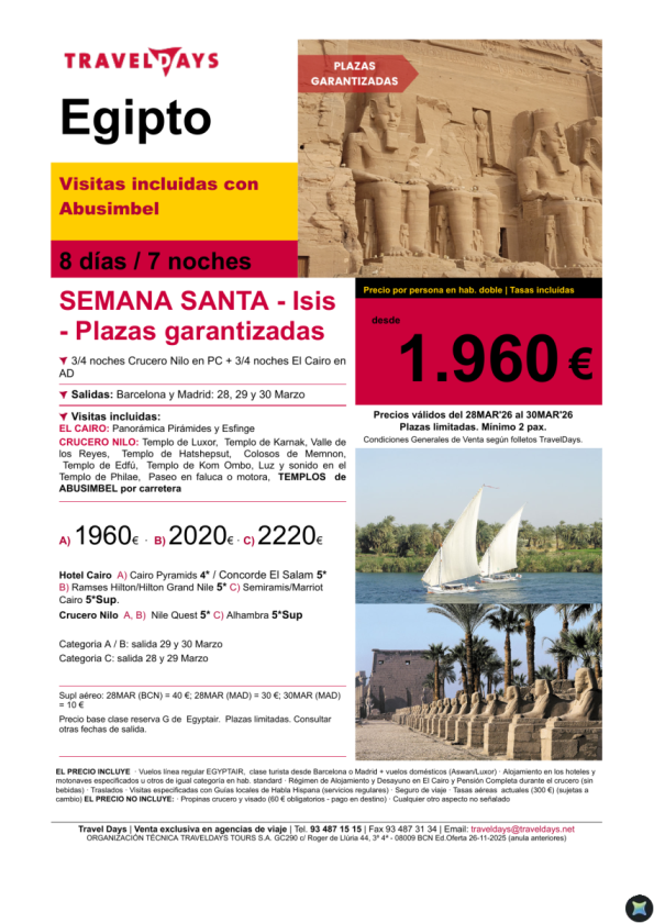 Semana Santa Isis 8 días- salidas 28, 29 y 30 de marzo desde BCN/MAD a partir de 1.960 &euro; 