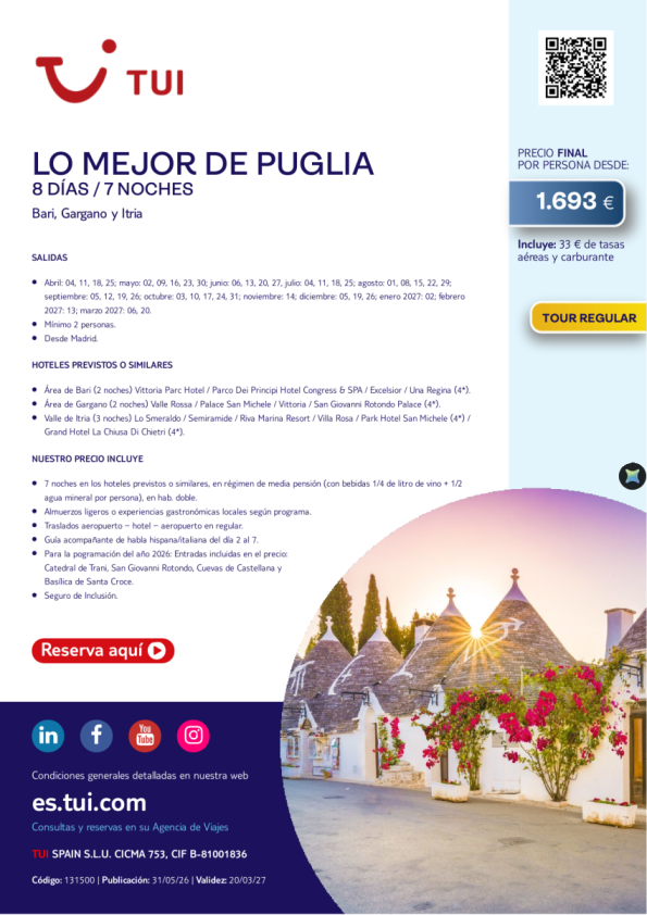 Lo Mejor de Puglia. 8 días / 7 noches. Tour Regular. Salidas 2026 y 2027 desde MAD desde 1.693 &euro; 