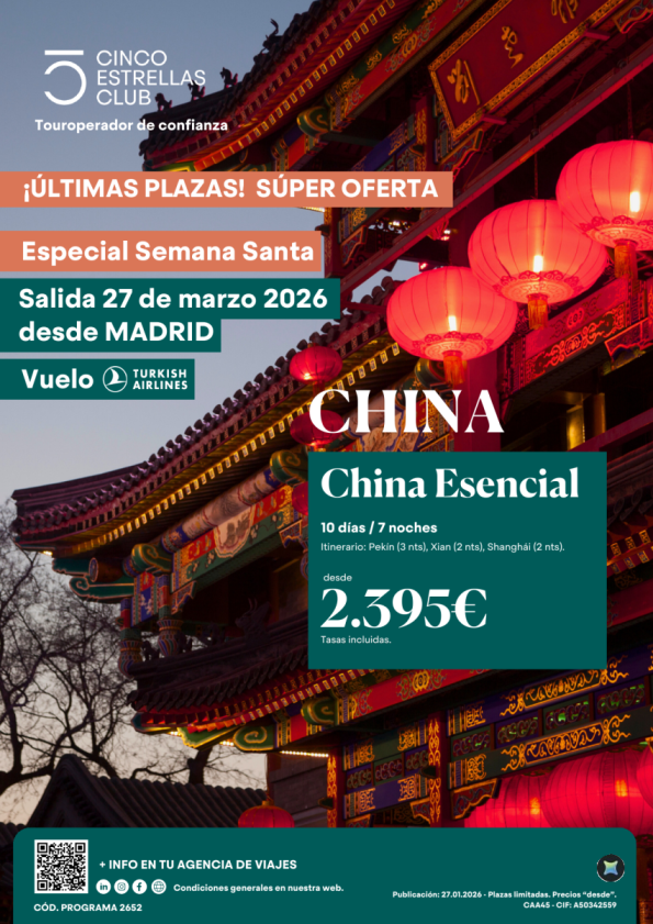 Súper Oferta Cupos Semana Santa China Esencial PVP 2.395 &euro; 10ds/7n sal. 27.03 desde Madrid Últimas Plazas