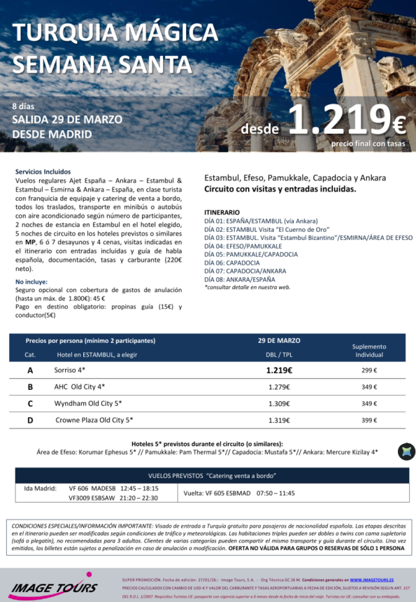 TURQUIA Semana Santa, Circuito 7 noches con todas las visitas, desde 1.219 &euro; salida 29 de Marzo