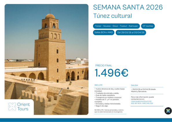 SEMANA SANTA 2026 - Túnez cultural 07 noches salida 29/03 con vuelos desde Bcn y Mad