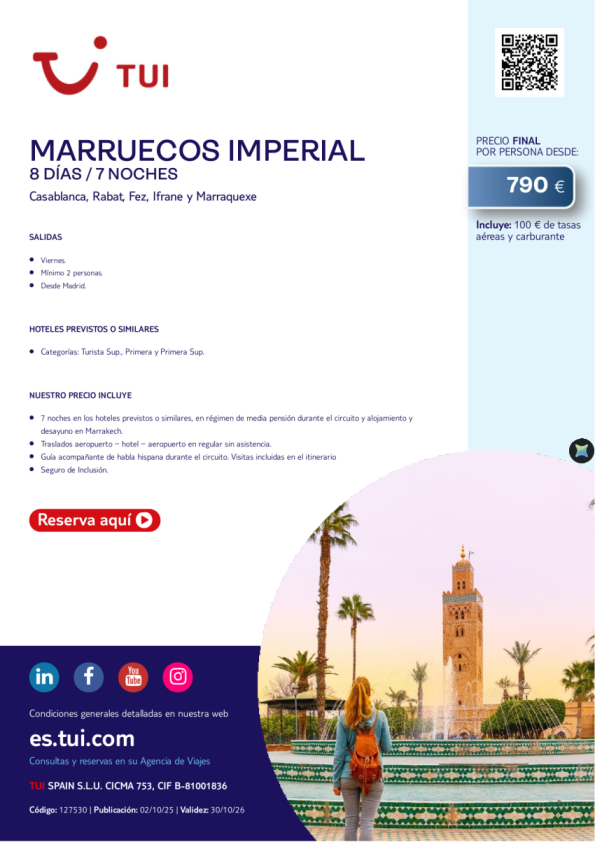 Marruecos Imperial. 8 días / 7 noches. Salida viernes desde MAD desde 790 &euro; 