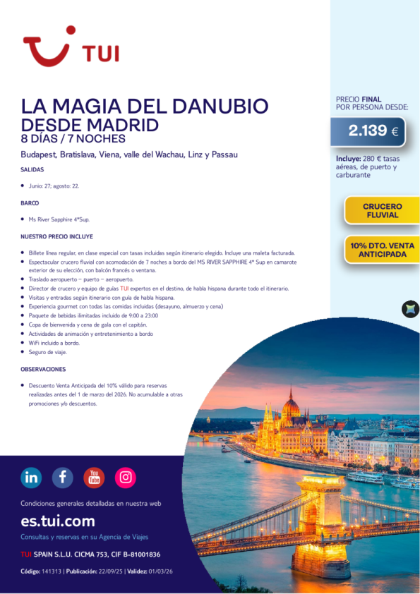 Crucero Fluvial. La Magia del Danubio. 8 días / 7 noches. 10% Dto VA. Salidas desde MAD desde 2.139 &euro; 
