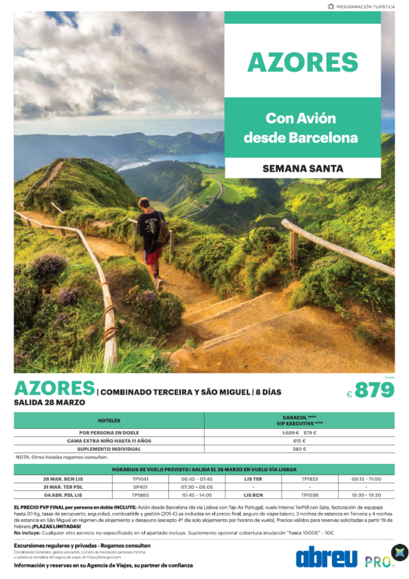 Semana Santa Combinado Azores 2 Islas desde BCN 28 Marzo 8 días descuento -150?