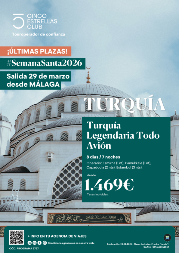 Últimas Plazas Semana Santa Turquia Legendaria todo Avión 8d/7n dsd 1.469 &euro; sal 29 marzo Desde MÁLAGA