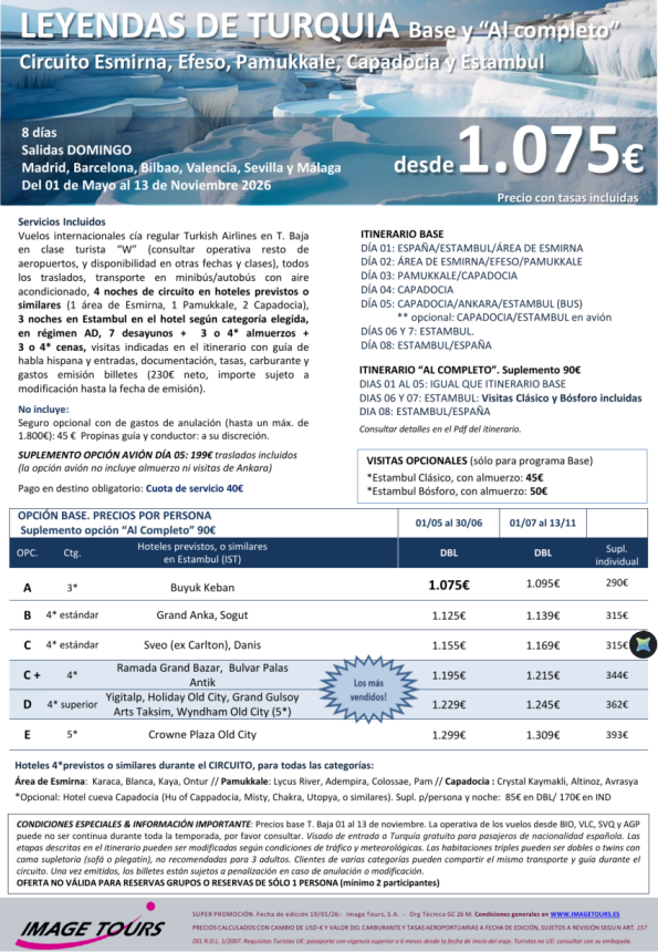 Leyendas de TURQUIA. Verano 2026: Esmirna, Efeso, Pamukkale, Capadocia, Ankara y Estambul, desde 1.075 &euro; 