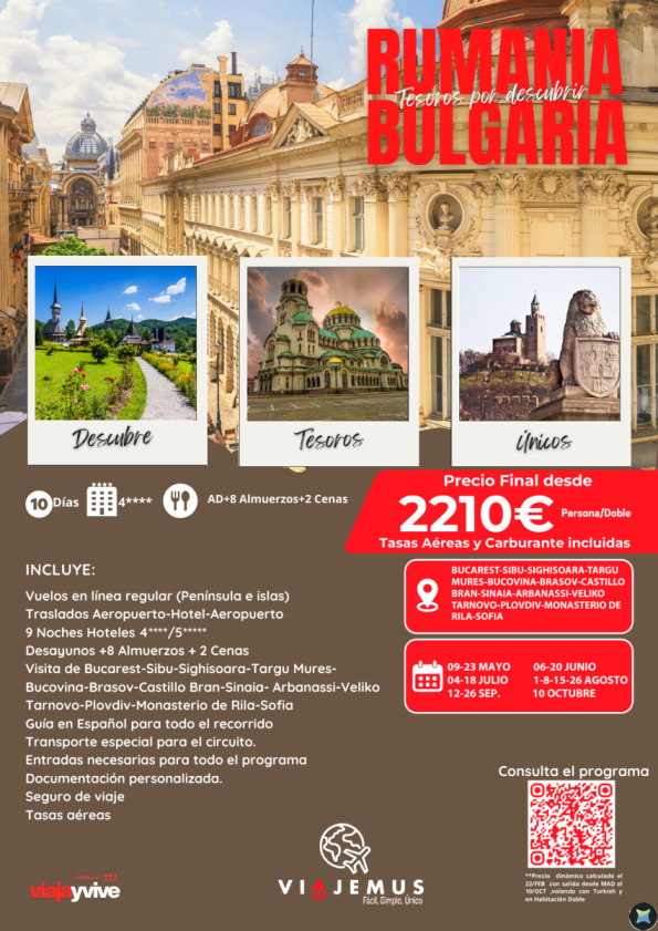 Rumanía y Bulgaría auténticos tesoros por descubrir. Un Tour de 10 días, hoteles 4*, 8 Almuerzos  +2 Cenas
