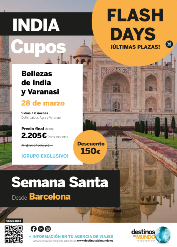 ???Bellezas de India y Varanasi SEMANA SANTA 9 d / 8 n origen: Barcelona salidas: 28 de marzo desde 2.205 &euro; 