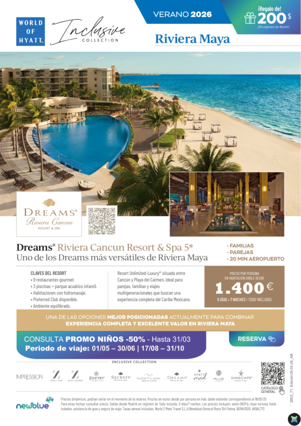 Riviera Maya: Dreams 5 &euro; T.I desde 1.400 &euro; | 9 días + 200$ de regalo +Promo -50% Niños