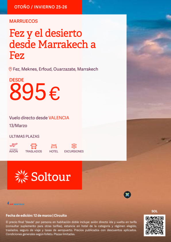 Fez y el desierto desde Marrakech a Fez  desde 895 &euro; , salida 13 Marzo desde Valencia