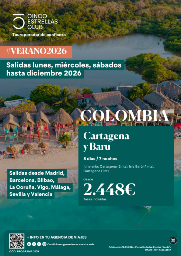 Colombia| Cartagena e Isla de Baru 8ds/7ns dsd 2.448 &euro; sal.lunes,miérc.sábad dsdMad,Bcn,Bio,Lcg,Vgo,Svq,Agp,Vlc