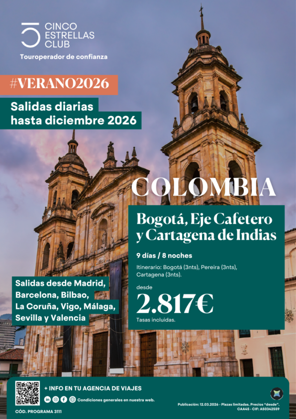 Colombia| Bogotá,Eje Cafetero y Cartagena 9ds/8ns dsd 2.817 &euro; sal.diarias dsd Mad,Bcn,Bio,Lcg,Vgo,Svq,Agp,Vlc