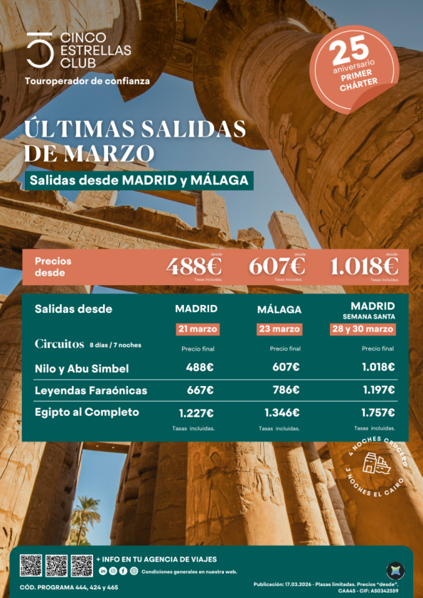 Últimas Plazas sal. Marzo |Egipto dsd 488 &euro; Madrid: 21.03 PVP 607 &euro; Málaga23.03 y Semana Sta Mad 1.018 &euro; 28y30.03