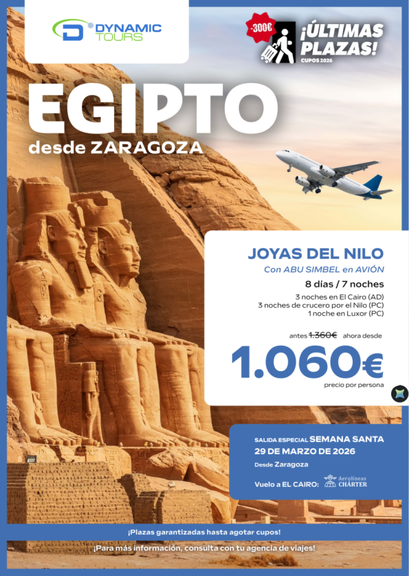 ?????? dsd Zaragoza (ZAZ) ?S. SANTA?? 29mar?300? de dto.??Joyas del Nilo?Abu Simbel en avión?ahora dsd 1.060 &euro; ?