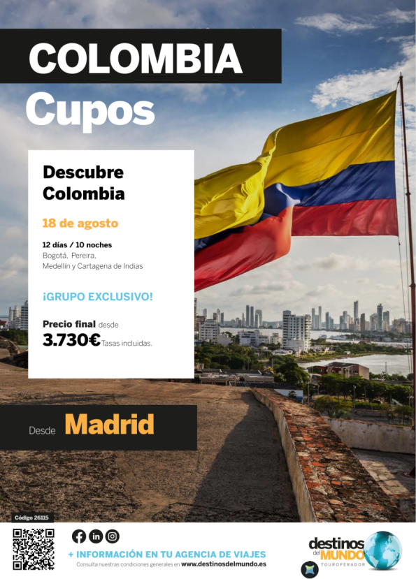 ???Descubre Colombia CUPOS  12 días / 10 noches origen: Madrid salida: 18 de Agosto de 2026 desde 3.730 &euro; ?