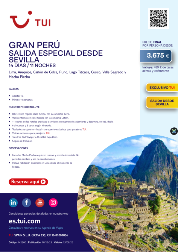 Gran Perú. 14 días / 11 noches. Exclusivo TUI. Salida Especial desde SVQ 15 AGO desde 3.675 &euro; 
