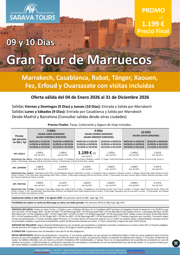 Gran Tour 9/10 días: Rak, Cmn, Rabat, Tánger, Xaouen, Fez, Merzouga, Ouarzazate con Visitas Incl. hasta Dic26