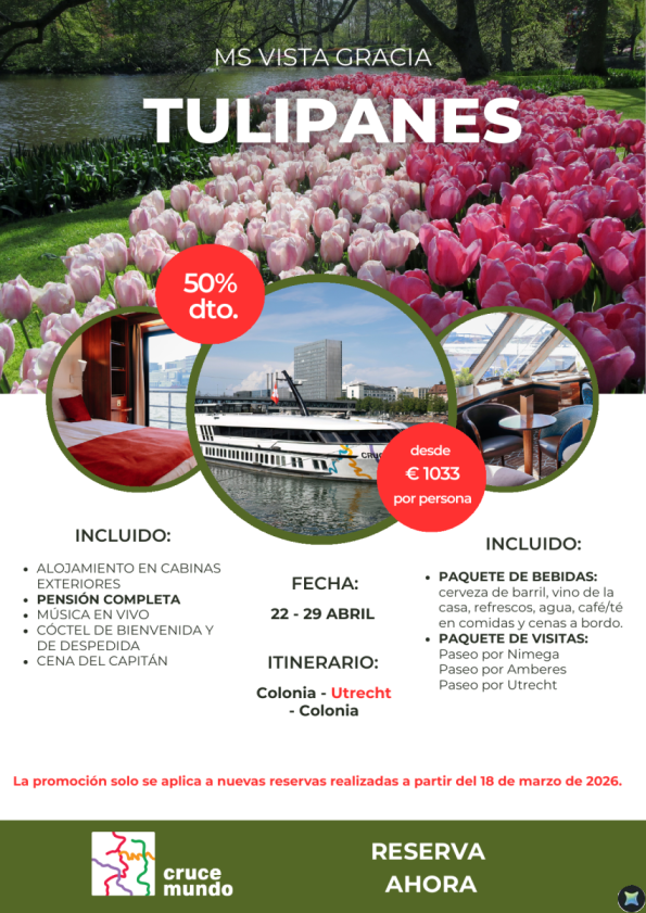 Países Bajos: Tulipanes en Flor - 50% de descuento. Crucero de 8 días a bordo de MS VistaGracia