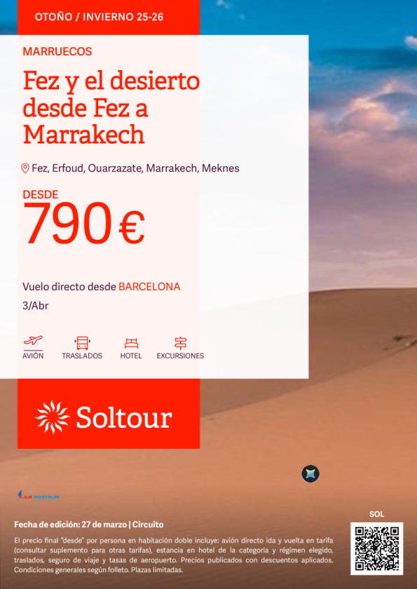 Fez y el desierto desde Fez a Marrakech Semana Santa desde 790 &euro; , salida 3 Abril desde Barcelona